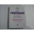 MILTON FRIEDMAN  -  ROSE FRIEDMAN  -  LIBERATATEA DE A ALEGE O DECLARATIE PERSONALA
